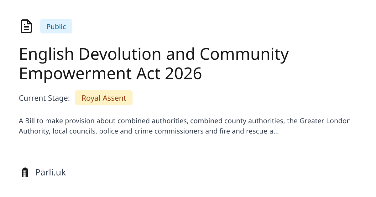English Devolution and Community Empowerment Act 2026 | Parli.uk